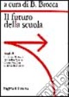 Il futuro della scuola libro