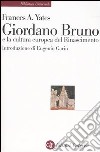 Giordano Bruno e la cultura europea del Rinascimento libro di Yates Frances A.