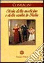 Storia della medicina e della sanità in Italia. Dalla peste europea alla guerra mondiale (1348-1918) libro