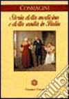 Storia della medicina e della sanità in Italia. Dalla peste europea alla guerra mondiale (1348-1918) libro