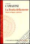 La teoria della mente. Origini, sviluppo e patologia libro di Camaioni L. (cur.)