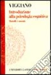 Introduzione alla psicologia cognitiva. Modelli e metodi libro di Viggiano M. Pia