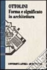 Forma e significato in architettura libro