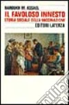 Il favoloso innesto. Storia sociale della vaccinazione libro di Assael Barouk M.