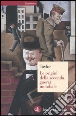 Le origini della seconda guerra mondiale libro