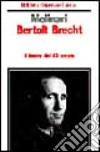 Bertolt Brecht libro di Molinari Cesare