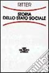 Storia dello Stato sociale libro di Ritter Gerhard