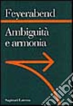 Ambiguità e armonia. Lezioni trentine libro