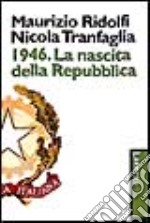 1946. La nascita della Repubblica libro