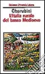 L'Italia rurale del basso Medioevo libro