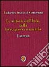 La vittoria dell'Italia nella terza guerra mondiale libro di Incisa di Camerana Ludovico