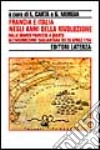 Francia e Italia negli anni della Rivoluzione. Dallo sbarco francese a Quartu all'insurrezione cagliaritana del 28 aprile 1794 libro