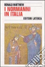 I normanni in Italia libro