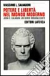 Potere e libertà nel mondo moderno. John C. Calhoun: un genio imbarazzante libro