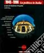 1945-1996. La politica in Italia. Con CD-ROM libro