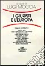 I giuristi e l'Europa libro