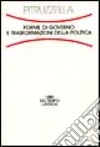 Forme di governo e trasformazioni della politica libro di Pitruzzella Giovanni