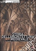 Storia dell'architettura medievale. L'Occidente Europeo libro