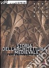 Storia dell'architettura medievale. L'Occidente Europeo libro di Bonelli Renato Bozzoni Corrado Franchetti Pardo Vittorio