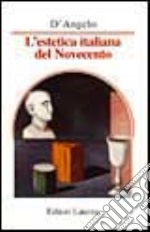 L'estetica italiana del Novecento libro