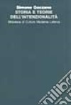 Storia e teorie dell'intenzionalità libro di Gozzano Simone