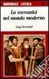 La sovranità nel mondo moderno libro di Ferrajoli Luigi