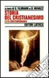 Storia del cristianesimo. Vol. 4: L'età contemporanea libro di Filoramo G. (cur.) Menozzi D. (cur.)