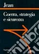 Guerra, strategia e sicurezza