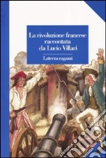 La rivoluzione francese raccontata da Lucio Villari