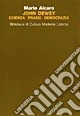 John Dewey. Scienza, prassi, democrazia