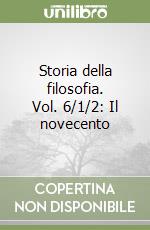 Storia della filosofia. Vol. 6/1/2: Il novecento libro