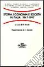 Storia, economia e società in Italia: 1947-1997 libro