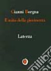 Il mito della giovinezza libro di Borgna Gianni