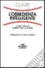 L'obbedienza intelligente. Come e perché si rispettano le norme libro