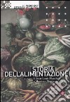 Storia dell'alimentazione. Vol. 1 libro