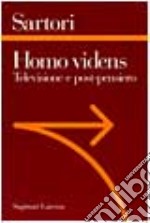 Homo videns. Televisione e post-pensiero libro