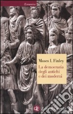 La democrazia degli antichi e dei moderni libro