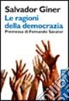 Le ragioni della democrazia libro di Giner Salvador