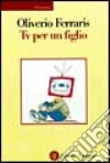 Tv per un figlio libro