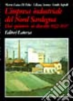 L'impresa industriale del nord Sardegna. Dai «Pionieri» ai distretti: 1922-1997