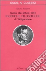 Guida alla lettura delle «Ricerche filosofiche» di Wittgenstein libro