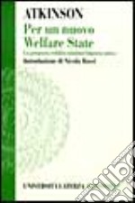 Per un nuovo welfare state. La proposta reddito minimo/imposta unica libro