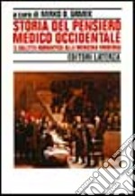 Storia del pensiero medico occidentale. Vol. 3: Dall'Età romantica alla medicina moderna libro