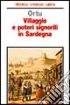 Villaggio e poteri signorili in Sardegna. Profilo storico della comunità rurale medievale e moderna libro