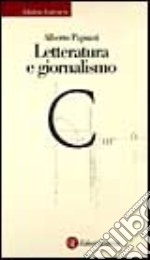 Letteratura e giornalismo libro