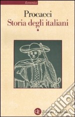 Storia degli italiani. Vol. 1 libro