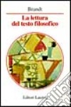 La lettura del testo filosofico libro