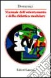 Manuale dell'orientamento e della didattica modulare libro di Domenici Gaetano