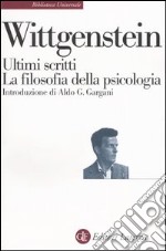 Ultimi scritti 1948-1951. La filosofia della psicologia libro