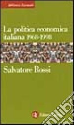 La politica economica italiana 1968-2000 libro